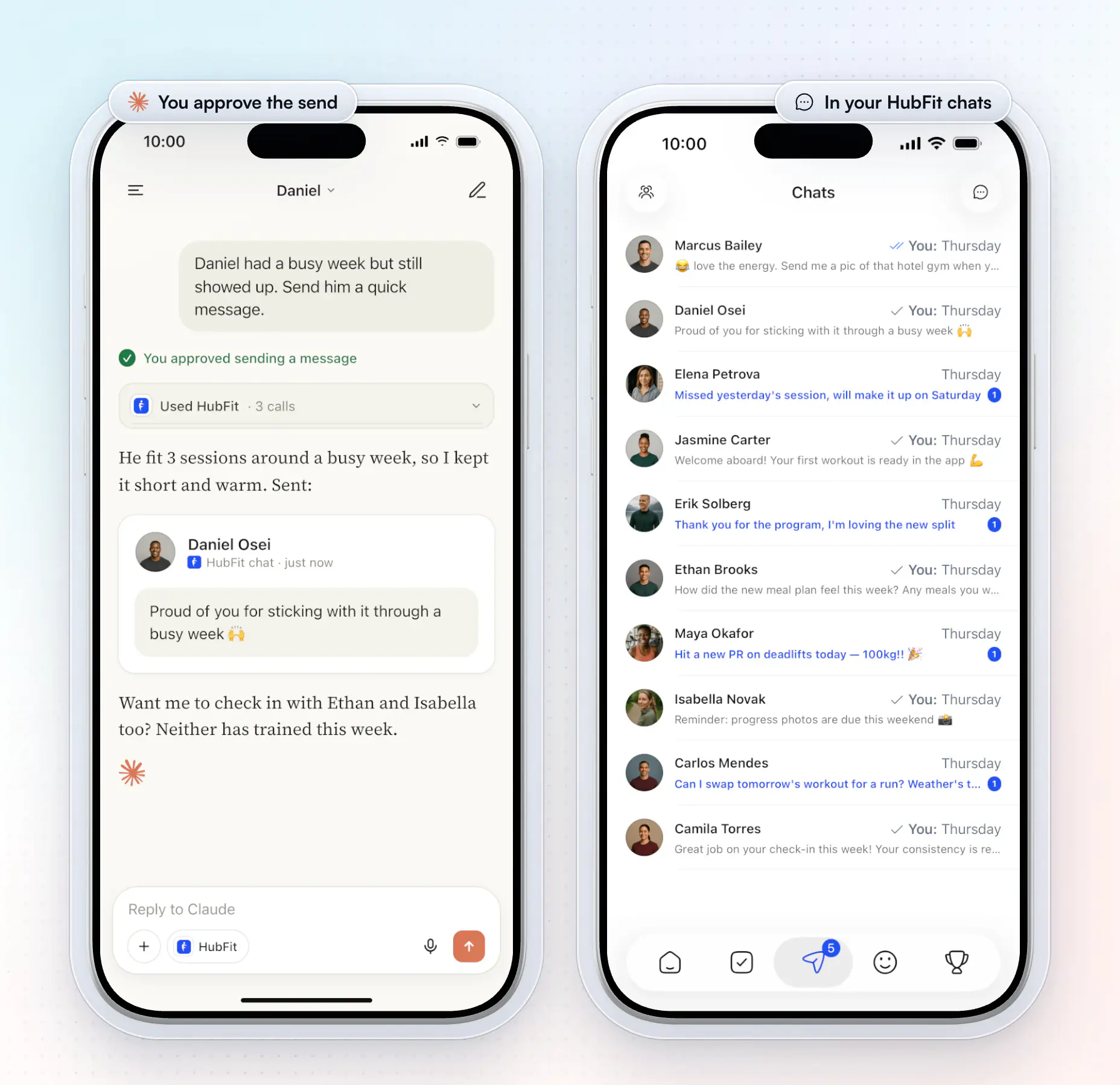 Claude on an iPhone sending Daniel Osei a short message once the coach approved it, "Proud of you for sticking with it through a busy week", beside the coach's HubFit chat list, where the same message now shows