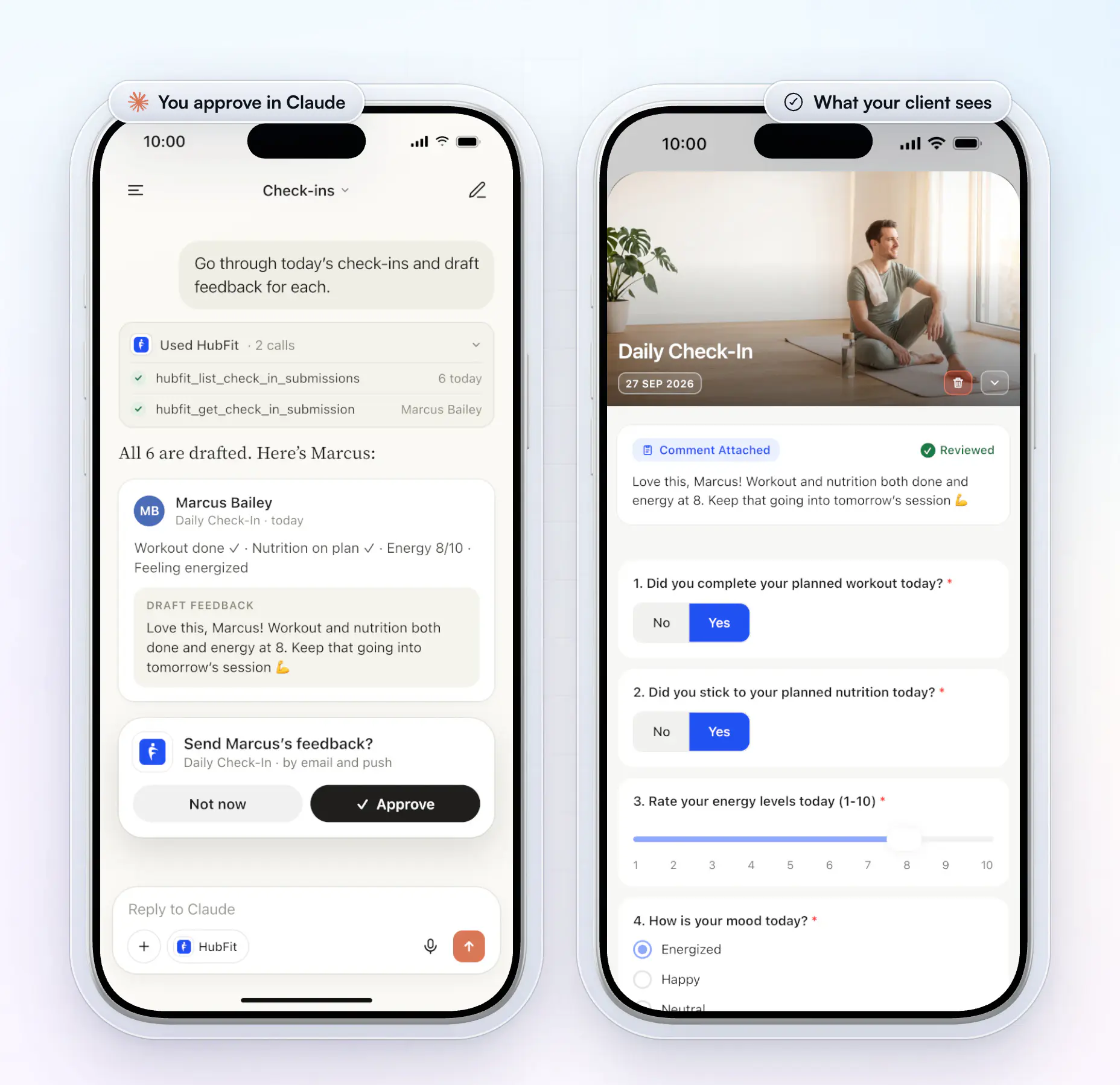 Claude on an iPhone drafting feedback for six check-ins and asking "Send Marcus's feedback?" with Approve, beside Marcus's Daily Check-In in his HubFit app, now marked Reviewed with the coach's comment attached