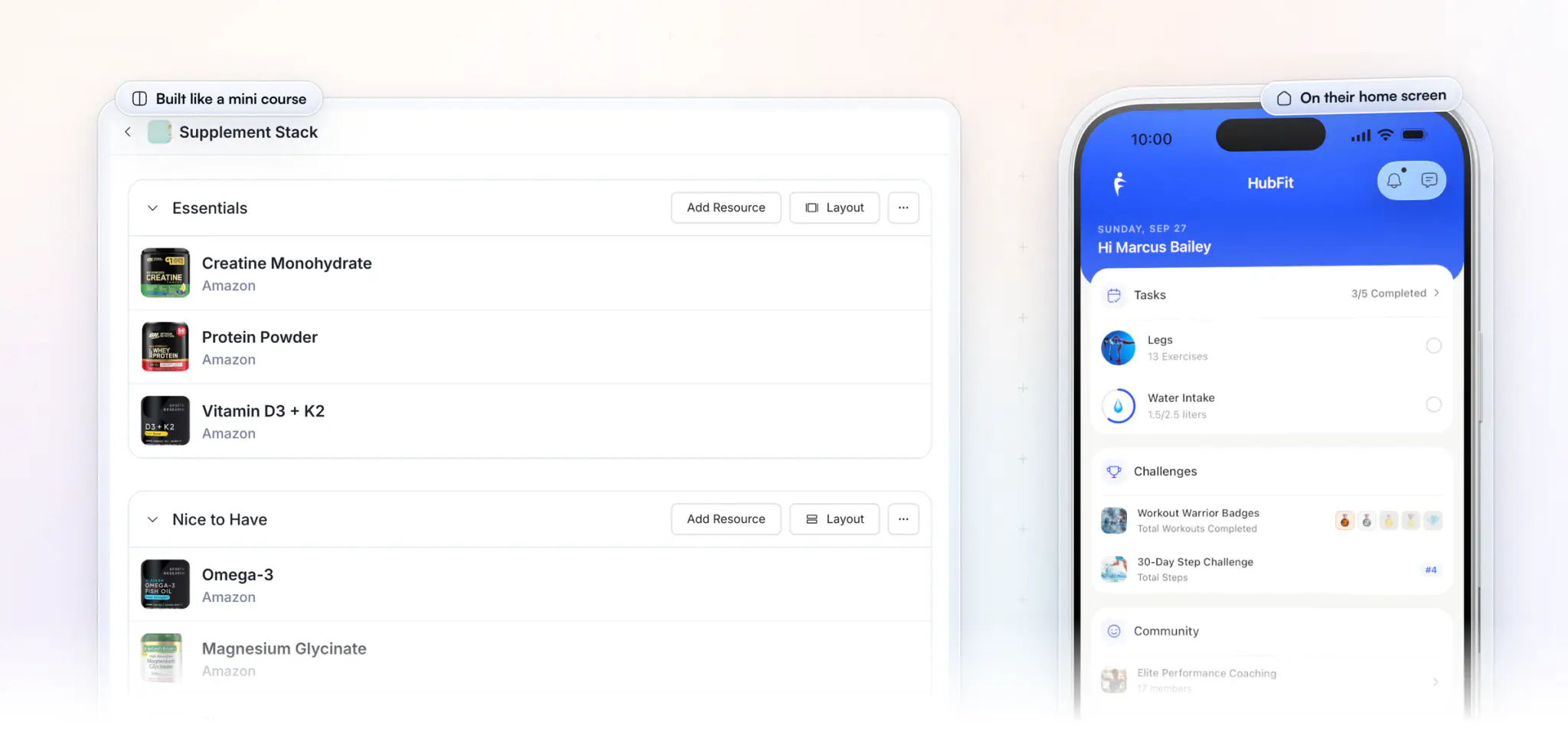 A coach's Supplement Stack collection in HubFit on the web, built in two sections, Essentials with creatine, protein powder and vitamin D3 + K2, and Nice to Have with omega-3, magnesium glycinate and electrolytes, beside the client's home screen in the HubFit app with today's tasks, challenges and community