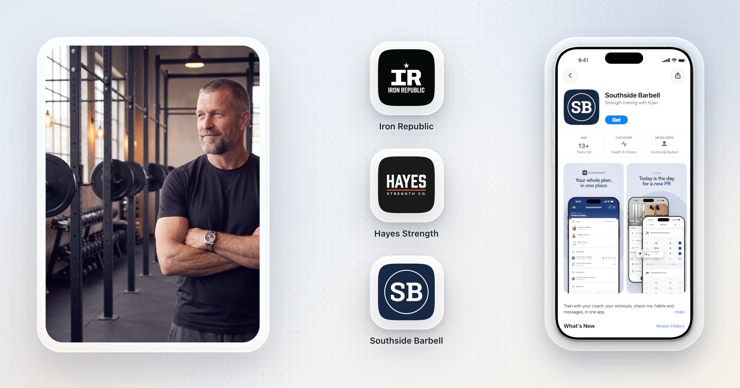A gym owner in his barbell gym in a framed photo beside three example gym app icons and their names, Iron Republic, Hayes Strength and Southside Barbell, and Southside Barbell's App Store page on an iPhone.