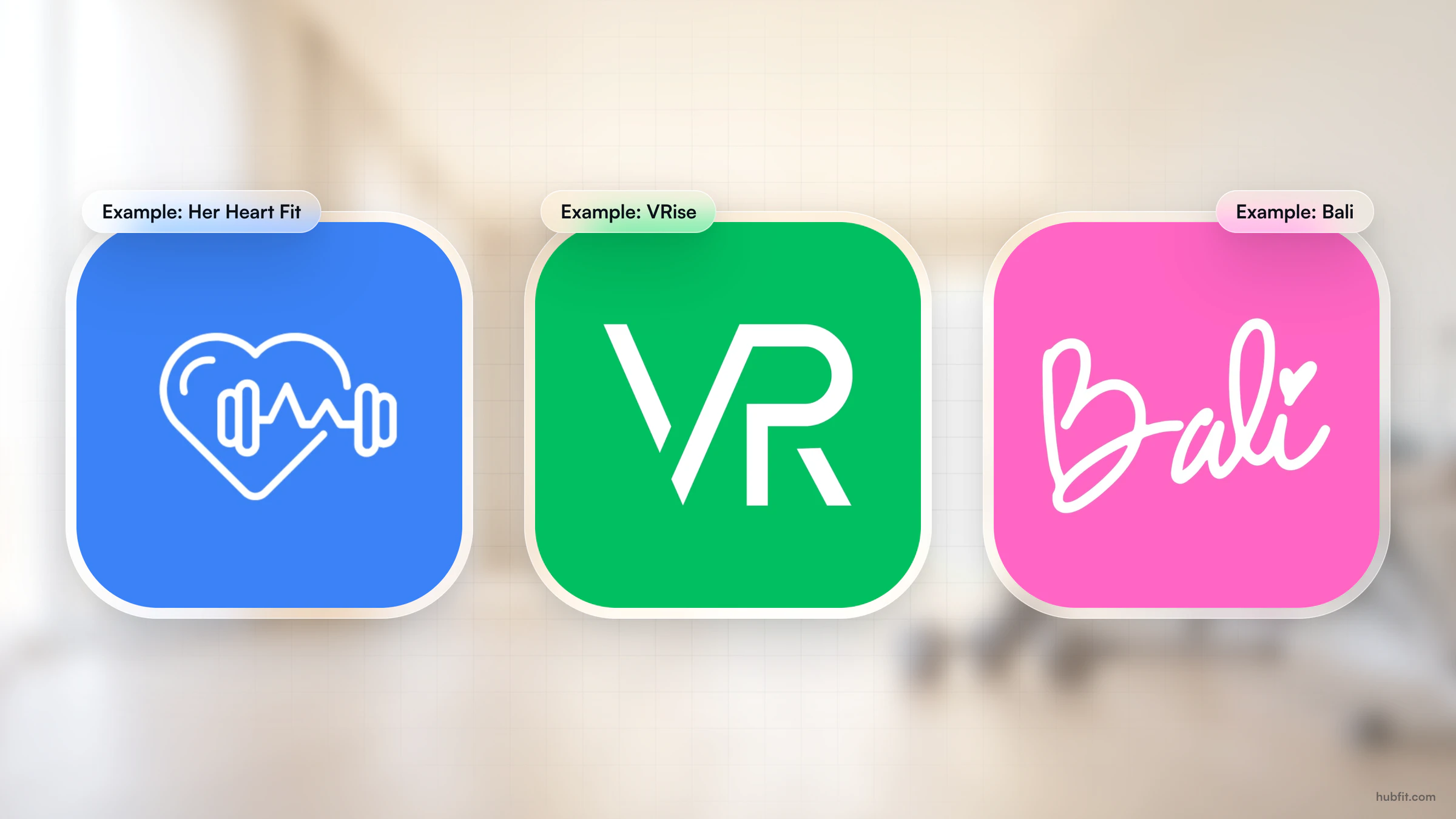 Three example branded app icons: Her Heart Fit (a heart with a dumbbell), VRise (the letters VR) and Bali (a script wordmark), each in white on a flat blue, green or pink square