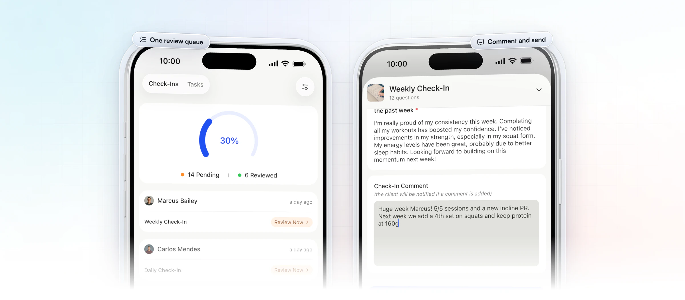 Two iPhones with the coach app: the check-in review queue with 14 pending and 6 reviewed and a Review Now button on each client, and a weekly check-in open with the coach's comment: Huge week Marcus! 5/5 sessions and a new incline PR