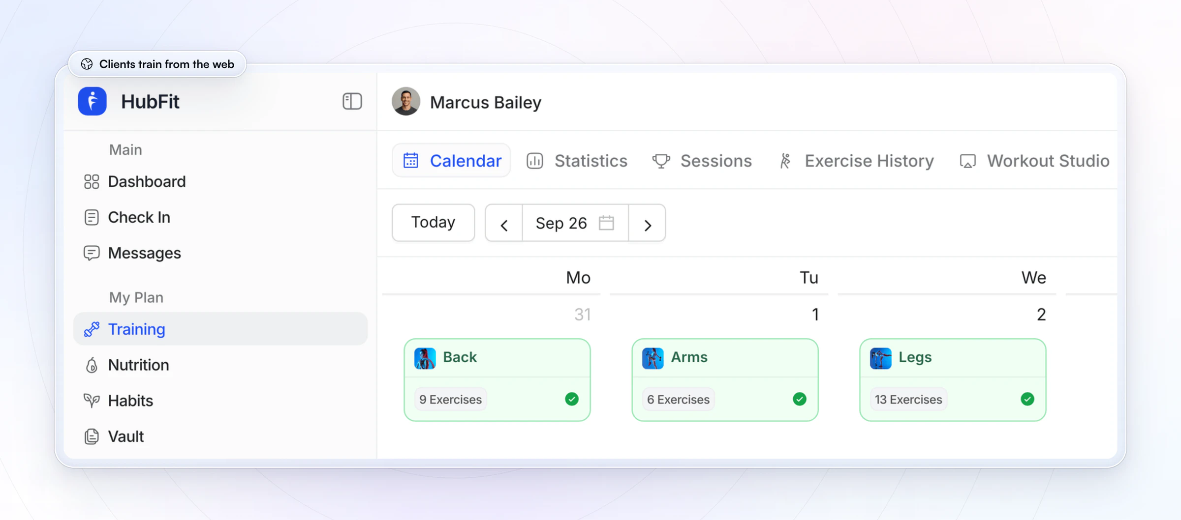 The client web portal open on a client's Training page: the sidebar with Dashboard, Check In, Messages, Training, Nutrition, Habits and Vault, the Calendar, Statistics, Sessions, Exercise History and Workout Studio tabs, and the week's Back, Arms and Legs workouts, each with its exercise count and a green tick when done